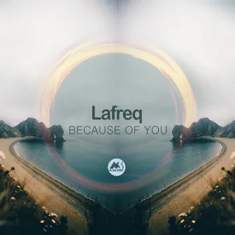 Because of You by Lafreq