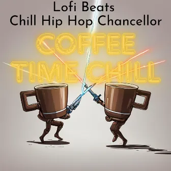 Coffee Time Chill by Chill Hip Hop Chancellor