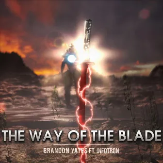 The Way Of The Blade by Brandon Yates