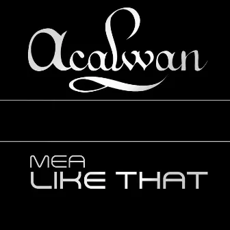 Like That by Mea