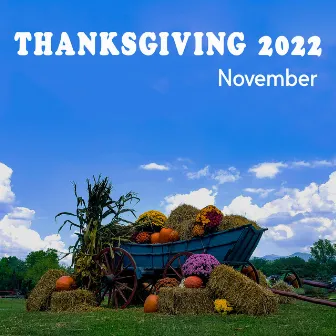 Thanksgiving 2022 (November Country Vibe) by Texas Country Group