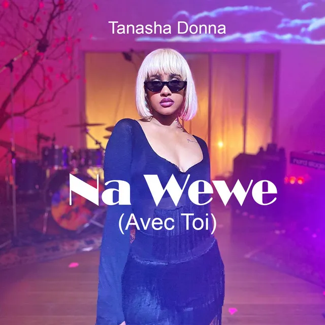 Na Wewe (Avec Toi)