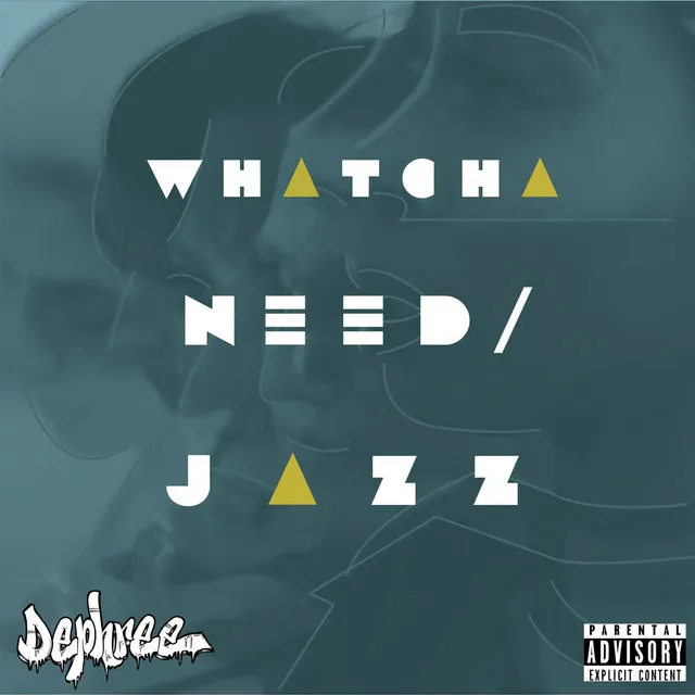 Whatcha Need