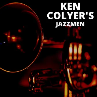 Ken Colyer's Jazzmen by Ken Colyer's Jazzmen