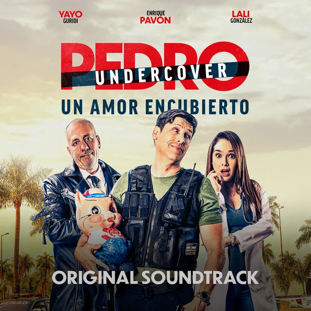 Sangre Caliente - Pedro Undercover Soundtrack