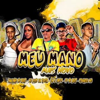 Meu Mano Mais Novo by Eduardo mc