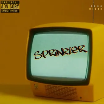 SPRINKLER by Coco Miles