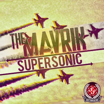 Supersonic EP by The Mavrik