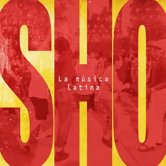 La Música Latina by Spanish Harlem Orchestra