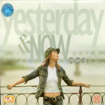 Yesterday & Now by Mỹ Tâm