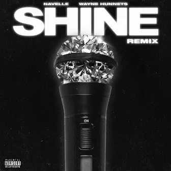 Shine by Wayne Hunnets