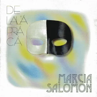 De Lalá pra Cá by Marcia Salomon