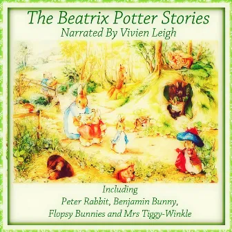 The Beatrix Potter Stories by Vivien Leigh