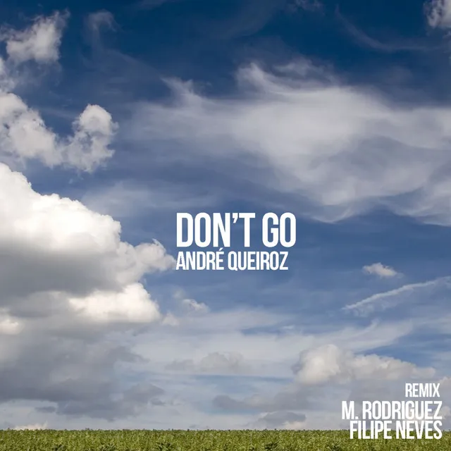 Don't Go - Original Mix