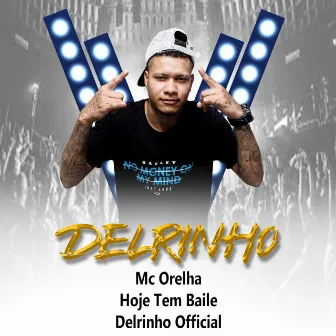 Hoje Tem Baile by Delrinho Official