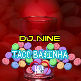 Taco Balinha by Dj Nine