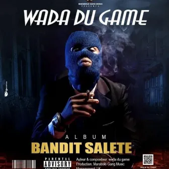 BANDIT SALETÉ by Wada Du Game