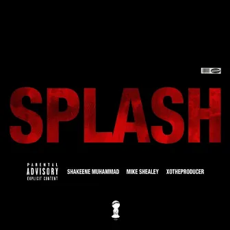 SPLASH by Shakeene Muhammad