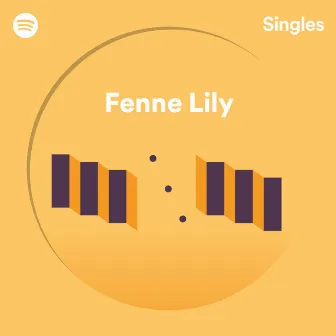 Spotify Singles by Fenne Lily