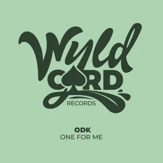 One For Me by ODK