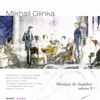 Glinka : Chamber Music, Vol. 2 by Alexandre Brussilovsky