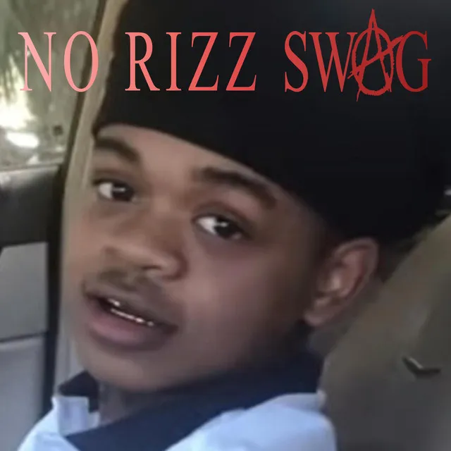 NO RIZZ SWAG