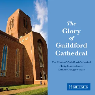 The Glory of Guildford Cathedral by Philip Moore