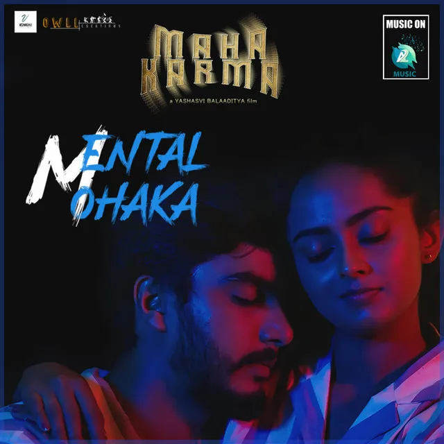 Mental Mohaka - From "Maha Karma"