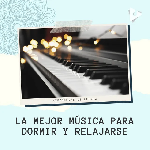 La Mejor Música para Dormir y Relajarse