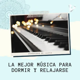 La Mejor Música para Dormir y Relajarse by Sesiones de Música Relajante