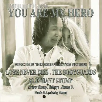 You Are My Hero by Jimmy D.