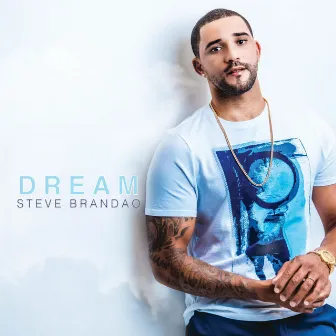 Dream by Steve Brandao