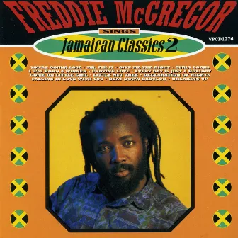 Sings Jamaican Classics Vol. 2 by Freddie McGregor