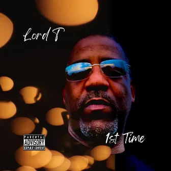 1st Time by Lord T