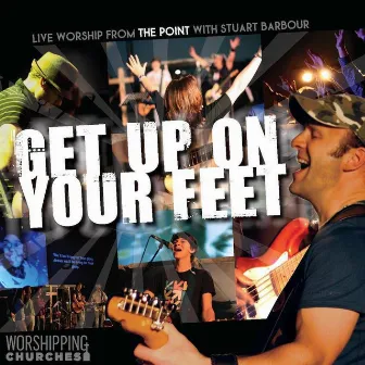 Get Up on Your Feet by Stuart Barbour