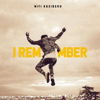 I Remember by Niyi Kosiberu