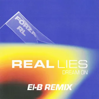 Dream On (EL-B Remix) by Real Lies