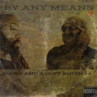 By Any Means EP by Agent Smith 78