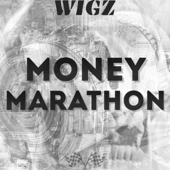 Money Marathon by WIGZ