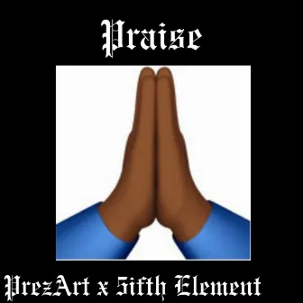 Praise by 5ifth Element