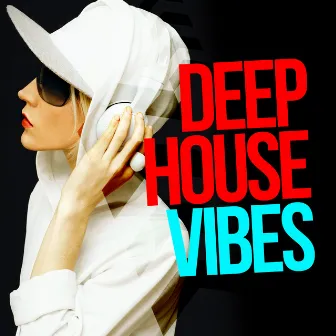 Deep House Vibes by Unknown Artist