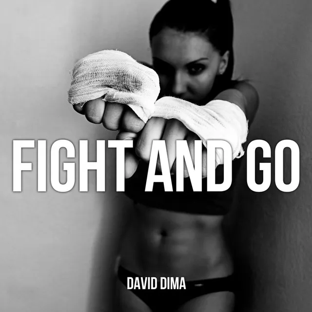 Fight And Go