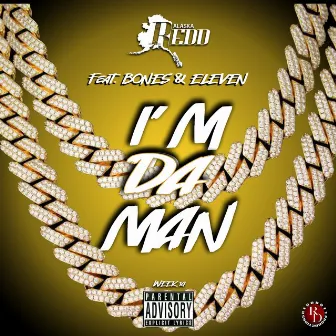 I'm Da Man by Alaska Redd