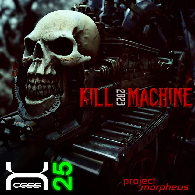 Kill Machine - 2023 Edit