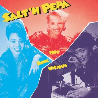 Hot, Cool & Vicious by Salt-N-Pepa