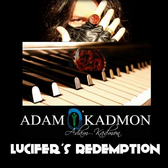 Lucifer's Redemption by Adam Kadmon