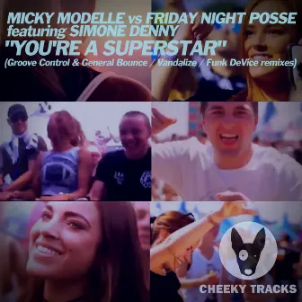 You're A Superstar (Remixes) by Friday Night Posse