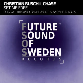 Set Me Free (feat. Chase) by Christian Rusch