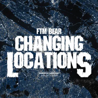 Changing Locations by FTM Bear