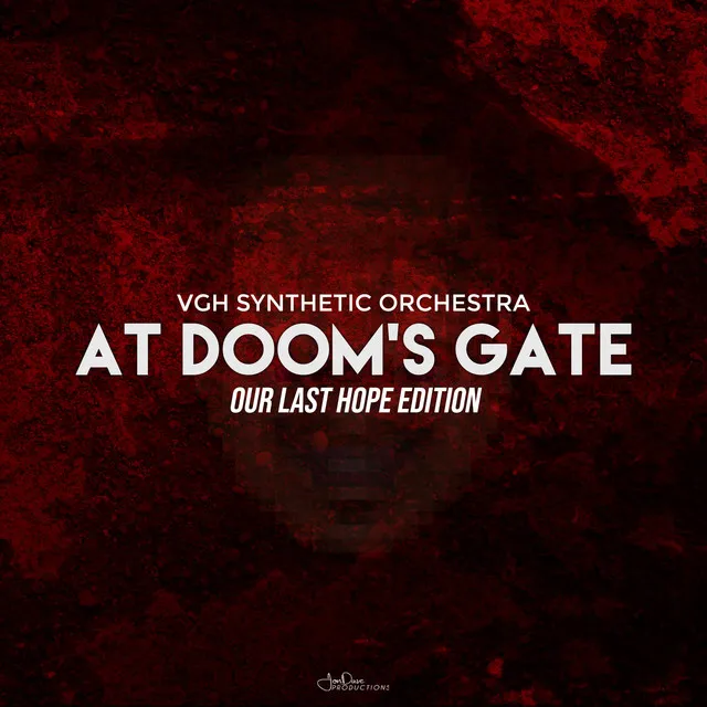 At Doom's Gate (Our Last Hope Edition)